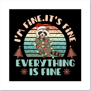 I'm fine.It's fine. Everything is fine.Merry Christmas  funny raccoon and Сhristmas garland Posters and Art